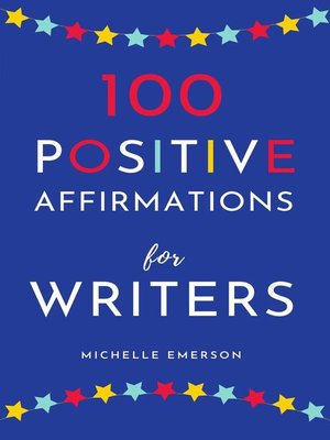 cover image of 100 Positive Affirmations for Writers